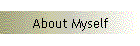 About Myself