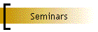 Seminars